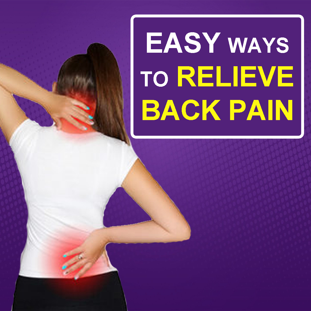 EASY WAYS TO RELIEVE BACK PAIN