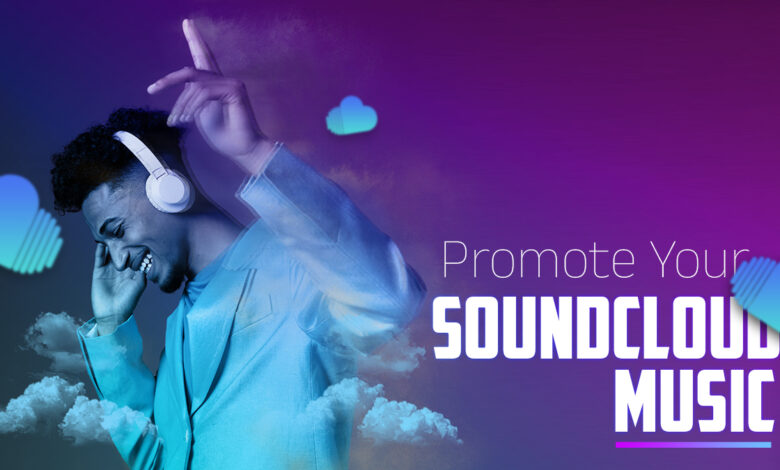Promote Your SoundCloud Music