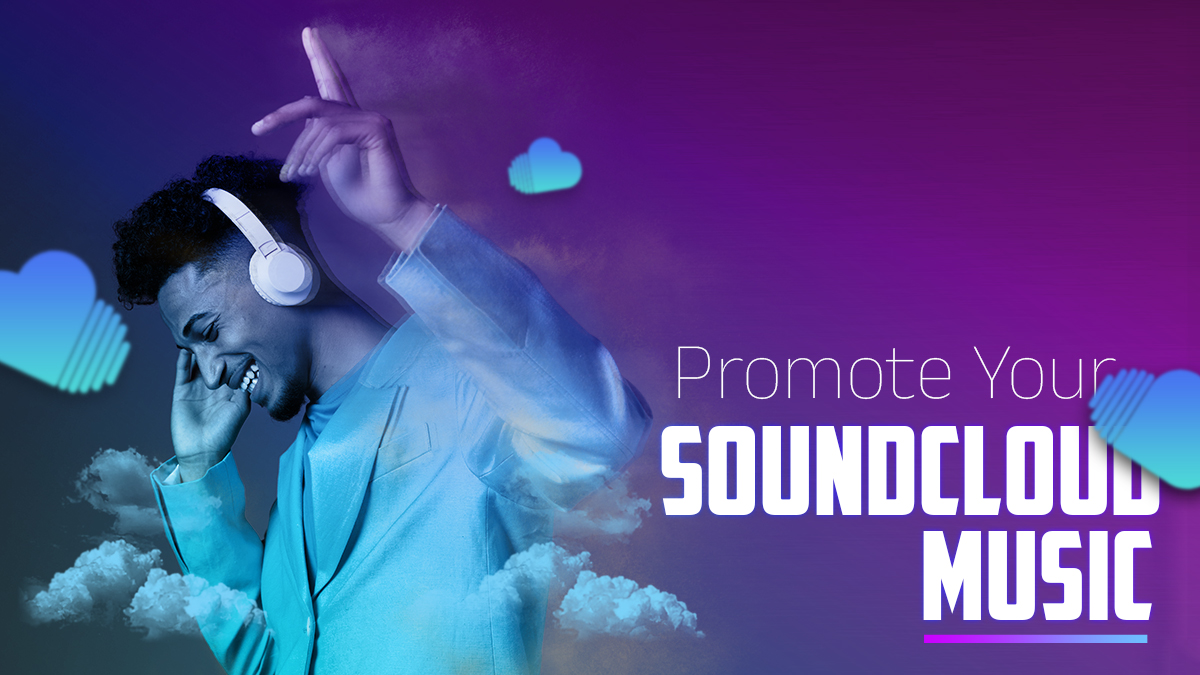 Promote Your SoundCloud Music