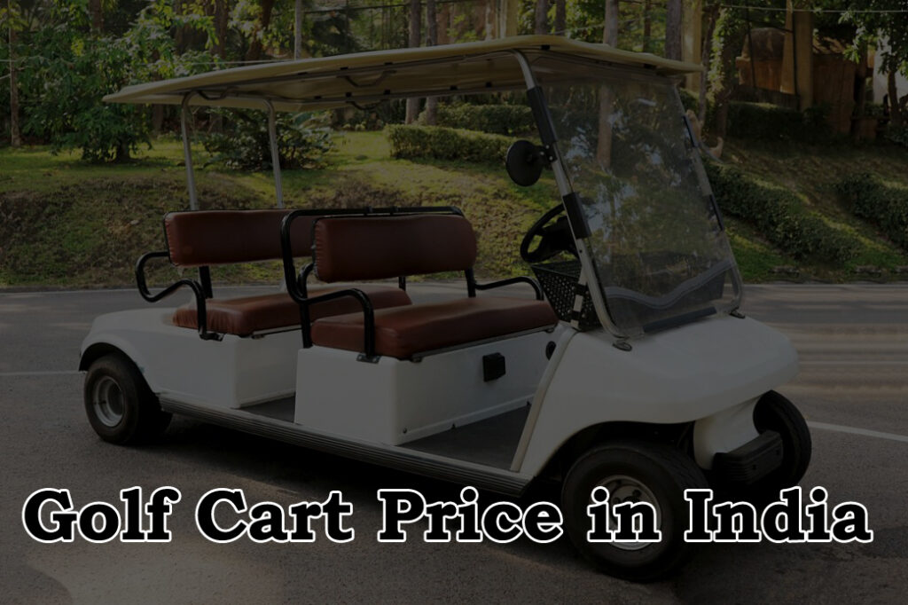 Golf Cart Price in India The PK Times