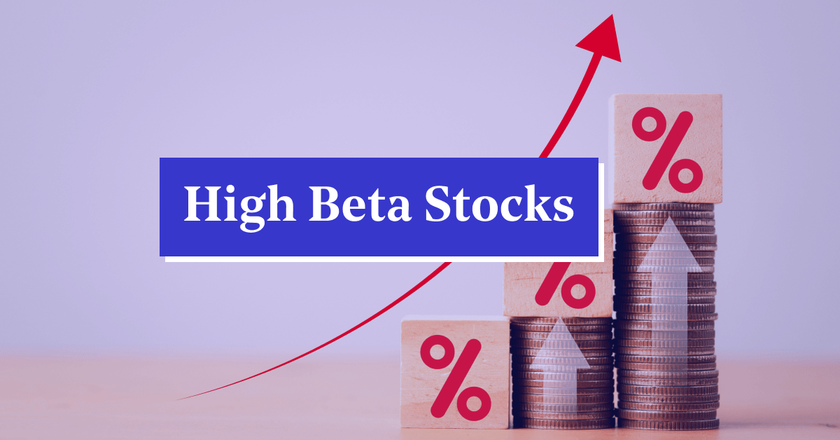 High Beta Stocks