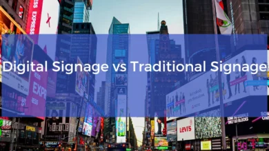Digital Signage vs. Traditional Signs