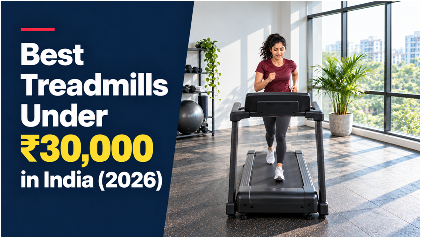 Treadmills Under ₹30,000